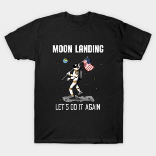 Moon Landing Repeat Astronaut Space Moon T-Shirt